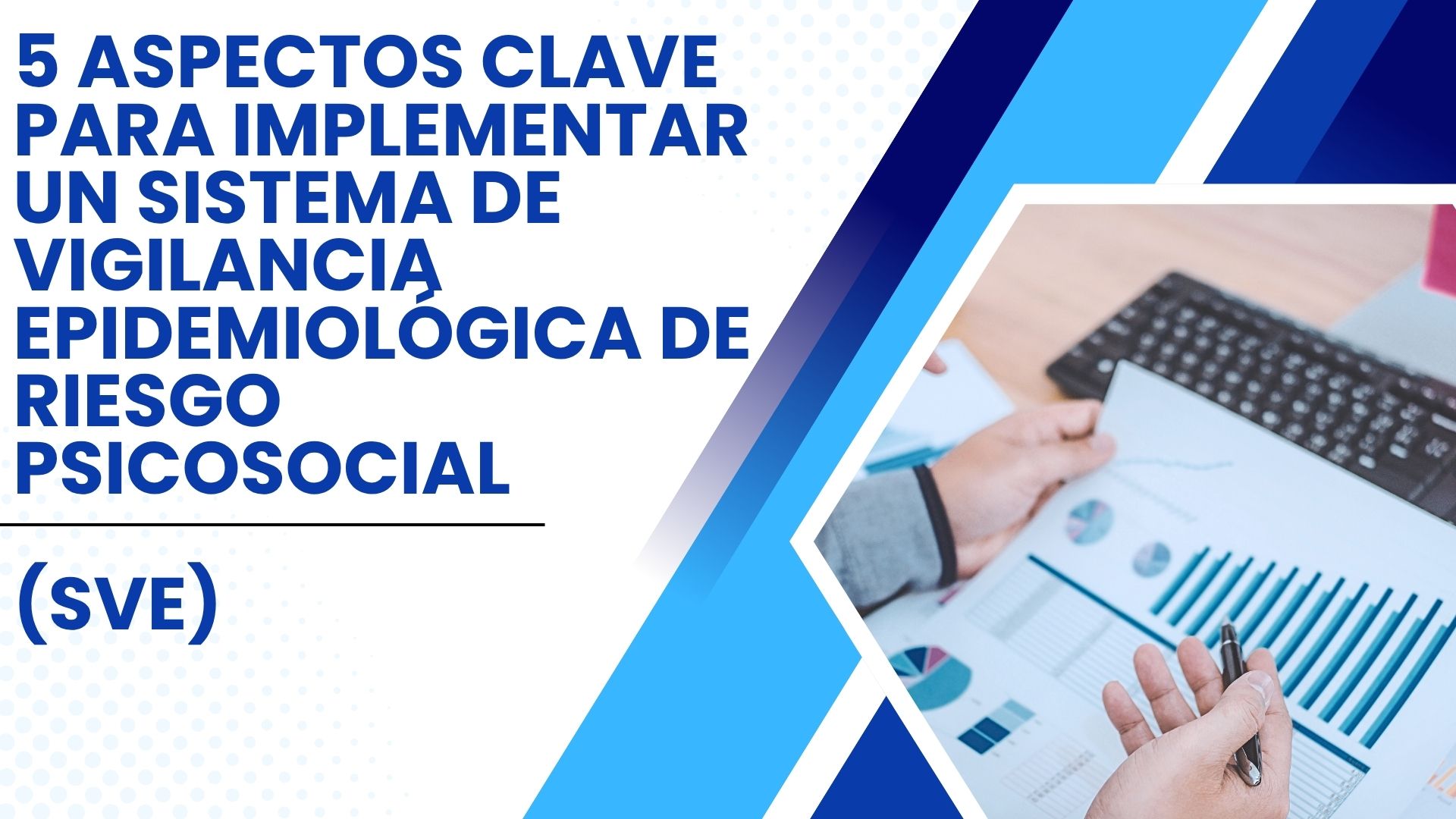 5 Aspectos Clave para Implementar un Sistema de Vigilancia Epidemiológica de Riesgo Psicosocial